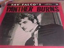 TAV FALCO'S PANTHER BURNS: 