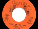 Modern Soul Boogie Disco 45 CURTIS How Can I Tell Her HEAR Charm City Nice