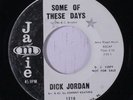 DICK JORDAN: Some Of These Days 45 (dj, rubber stamp ol) rare Oldies