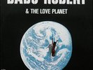 Babs Robert & The Love Planet