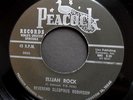 REVEREND CLEOPHUS ROBINSON -  ELIJAH ROCK - RARE  PEACOCK 45rpm Excellent
