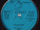DIRECT CONNEC SHUN He's No Good BKM 12