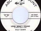 BILLY DAWN Look what I found Popcorn  ABC DJ Popcorn Northern Soul 45 hear It