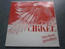 CIRKEL The First Goodbye 1983 DUTCH SYMPHONIC PROG ROCK PRIVATE LP w/INSERT