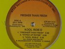 KOOL ROB-O Fresher Than Fresh EP on Star VG++ random rap
