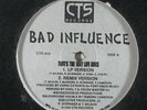 BAD INFLUENCE That's The Way Life Goes / Thug Thang 12