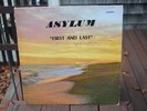 ASYLUM FIRST AND LAST RARE ORIGINAL PSYCH PRIVATE PRESSING