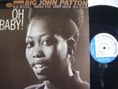 BIG JOHN PATTON Oh Baby 1964 Blue Note 4192 New York Van Gelder Mono Rare Nice