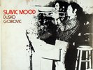 DUSKO GOJKOVIC-SLAVIC MOODS-ORIGINAL STEREO LP
