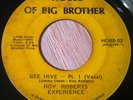 Roy Roberts Experience 45 HOUSE OF BIG BROTHER Bee Hive Pts 1&2 RARE FUNK LISTEN