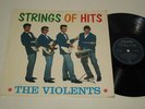 THE VIOLENTS/STRINGS OF HITS  LP PHILIPS SNL 107 400