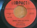 Northern Soul - Duke Browner - Cryng over you - IMPACT records (red)