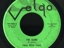Two Plus Two   I'm Sure   Velgo   mp3 rare