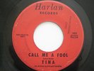 TINA Call Me A Fool / Take A Lesson 60's TEEN ROCK POPCORN 45 PROMO LESLEY GORE
