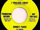 Bobby Paris - I walked Away. Original DEMO. Northern soul 45