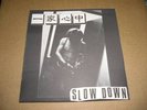 IKKASHINJYU : SLOW DOWN ORIGINAL +  FLYER NEVER BEFORE ON EBAY KBD 