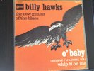 BILLY HAWKS // O' BABY // FRENCH SINGLE P/S STATESIDE FSS 604