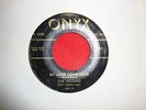 VELOURS SEM RARE 45 ONYX 1956 MY LOVE COME BACK DOO WOP