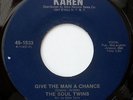 SOUL TWINS Quick Change Artist/Give The Man A Chance KAREN - US 45 NORTHERN SOUL