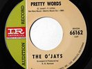THE O'JAYS No/Sweet Soul PROMO 45rpm Pretty Words / I'll Never Forget You LISTEN