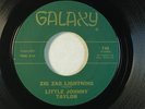 LITTLE JOHNNY TAYLOR northern / r&b 45 ZIG ZAG LIGHTNING / THE THINGS  GALAXY M-