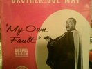 Brother Joe May - My Own Fault sealed rare gospel LP nashboro records