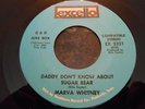 Marva Whitney Daddy Don't know about Sugar Bear old stock on Excello