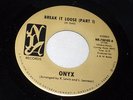 Onyx w/ Rhythm by Equal Rights: Break It Loose / pt. 2  [Unplayed Copy]