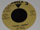 LEE FIELDS-LMTD AUTOGRAPHED FUNKY SCREW/THE BULL IS COMING (Vinyl-45 Angel3)