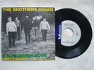 THE BROTHERS GRIMM A MAN NEEDS LOVE LOOKY,LOOKY RARE NORTHERN SOUL ITALY 7