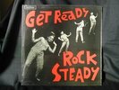 GET READY ROCK STEADY (Studio 1-Orig. UK Sl./Ja. Record