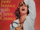 YOU GET MORE BOUNCE WITH CURTIS COUNCE CONTEMPORARY C3539 LP VINYL