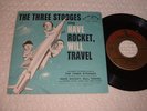 THE THREE STOOGES SING Have Rocket Will Travel 45  COLPIX 120 w Picture Sleeve