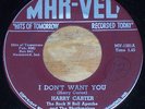 Harry Carter (Rock N Roll Apache)-I Don't Want You Mar-Vel 1301 45 rockabilly