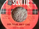Sweetie Jones ROCKABILLY 45 Baby Please Don't Leave  on Scottie Lbl. HEAR #BB189