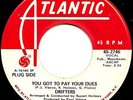 Driffters - You Got To Pay Your Dues - Atlantic WD - N/SOUL