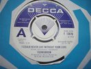 EX UK DECCA DEMO - TOOMORROW - I COULD NEVER LIVE WITHOUT YOUR LOVE
