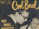 MAX BRUEL QUARTETTE  COOL BRUEL  USA EMARCY MG36062 MINT - EXC 1955 MONO DG DR