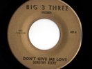Northern Soul 45 DOROTHY BEERY Don't Give Me Love/Soul Power Big 3 Three HEAR