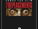 NEW AND SIGNED Songs For Slim  The Replacements*Never played*