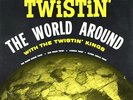 THE TWISTIN KINGS • TWISTIN´  THE WORLD AROUND • 1961 LP MOTOWN MLP 601   NM