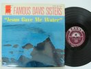BLACK GOSPEL LP The Davis Sisters: Jesus Gave Me Water