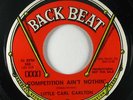 Northern Soul 45 LITTLE CARL CARLTON Competition Ain't Nothin' on Back Beat NM
