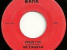 THE SYNDICATE Swear I Do Movin' In Mafia Eccentric Soul Funk 45 LISTEN