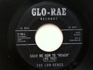 The Lon-Genes Show Me How To Hunch 45 GLO-RAE RARE northern soul R&B dancer
