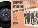 BRIAN POOLE AND THE TREMELOES KEEP ON DANCING DANISH PS+45 1963 MOD FREAKBEAT