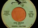 SOUL 45 SOULFUL STRUTTERS SOUL DELIGHT JUST LET ME KNOW STRUT 101 RARE LISTEN