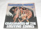 ELEPHANTS MEMORY CROSSROADS OF THE STEPPING STONES GERMANY PS 7