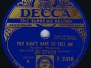 AL BOWLLY with ROY FOX & HIS BAND - YOU DIDN'T HAVE TO TELL ME/RARE DECCA F.2318
