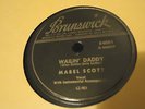 record 78 Mabel Scott  on Brunswick 84001- Wailin Daddy // Take My Love  NM
